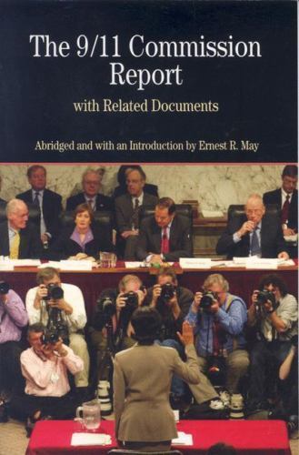 The 9/11 Commission Report with Related Documents by May, Ernest R.