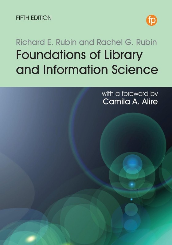 Foundations of Library and Information Science by Richard E. Rubin Paperback Boo