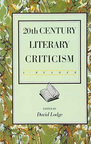 Twentieth Century Literary Criticism: A Reader By David Lodge