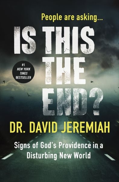 Is This the End? : Signs of God’s Providence in a Disturbing New World, Paper…