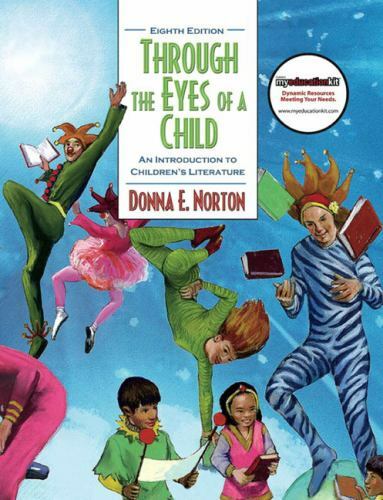 Through the Eyes of a Child : An Introduction to Children’s Literature, Hardc…