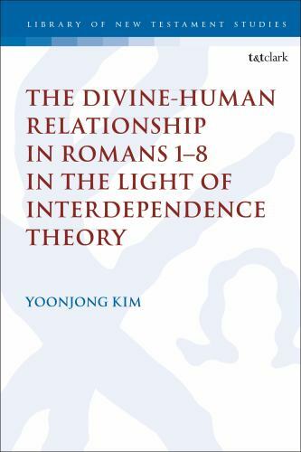 Divine-human Relationship in Romans 1-8 in the Light of Interdependence Theor…