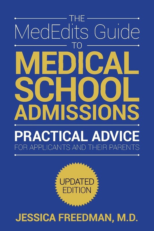 The MedEdits Guide to Medical School Admissions, Third Edition – Freedman, D…