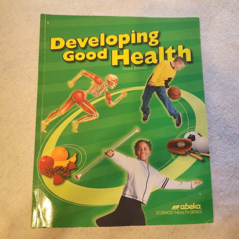 ABEKA – Developing Good Health – Third Edition – Grade 4 – 4th Grade Health Text