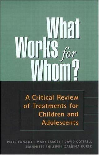 What Works for Whom?: A Critical Review of Treatments for Children and…