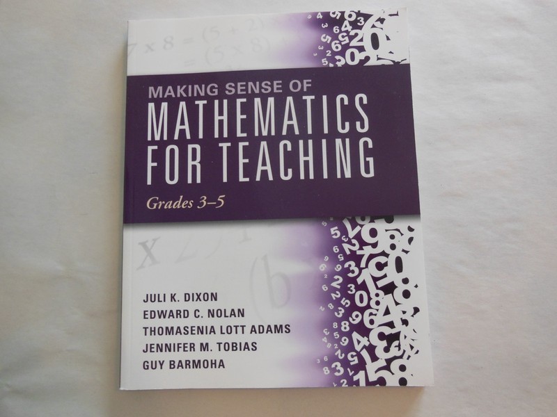 Making Sense of Mathematics for Teaching Grades 3-5 (How Mathematics Progres…