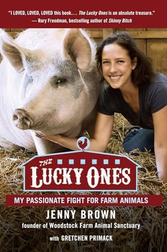 The Lucky Ones: My Passionate Fight for Farm Animals – Paperback – VERY GOOD