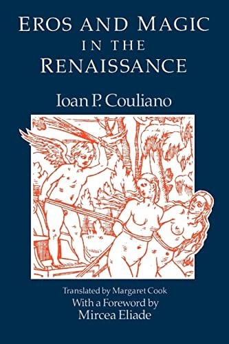 EROS & MAGIC IN THE RENAISSANCE by Ioan P. Couliano Paperback Self Help Business