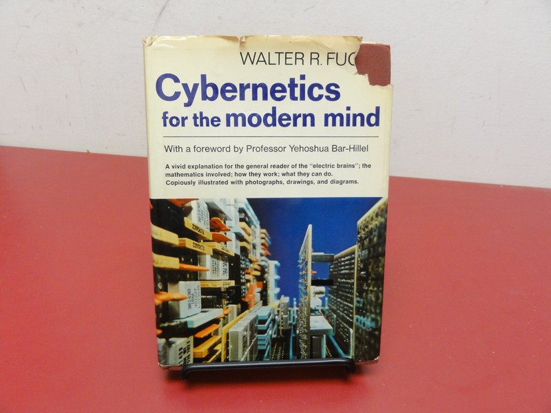 Cybernetics for the Modern Mind by Walter R. Fuchs 1971 HC