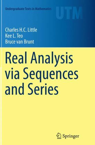 Real Analysis via Sequences and Series (Undergraduate Texts in Mathematics), Lit