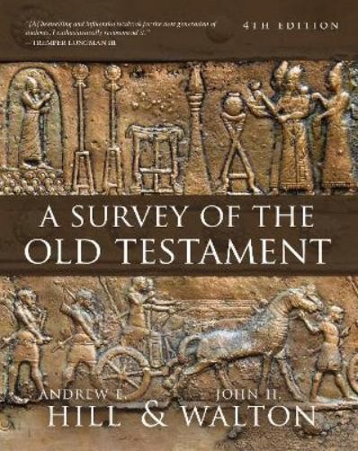 Andrew E. Hill John H. Walto A Survey of the Old Testamen (Hardback) (UK IMPORT)