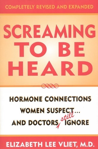 Screaming to be Heard: Hormonal Con…, Elizabeth Lee V