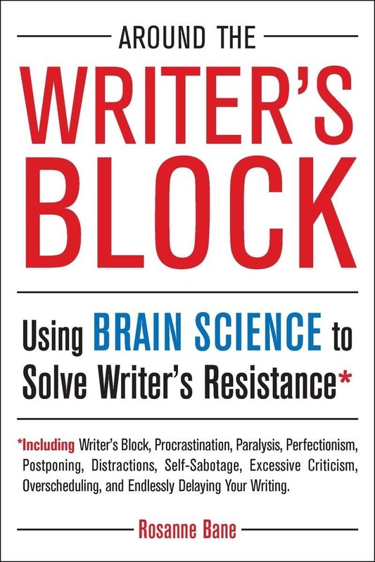 Around the Writer’s Block: Using Brain Science to Solve Writer’s Resistance …