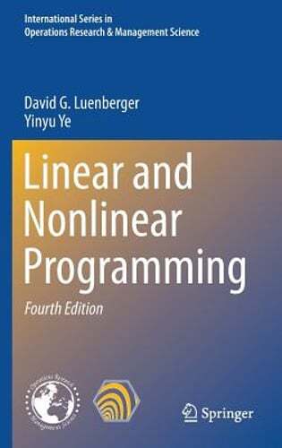 Linear and Nonlinear Programming by David G Luenberger: Used