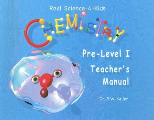 Real Science-4-Kids Chemistry Pre-Level I Teacher’s Manual – Paperback – GOOD