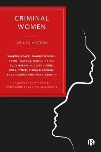 Fiona Measham Alison Jobe Kate O’Brien Ta Criminal Women (Paperback) (UK IMPORT)