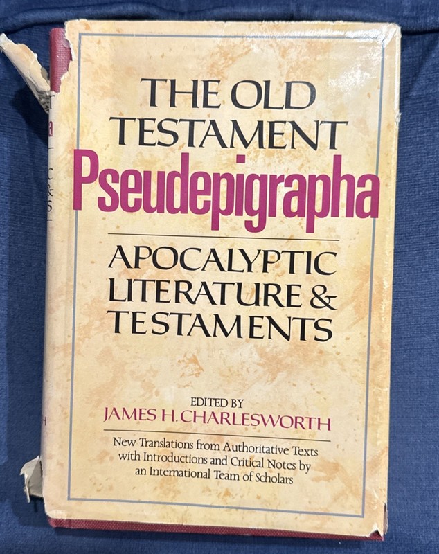 The Old Testament Pseudepigrapha, Vol 1: Apocalyptic Literature & Testaments