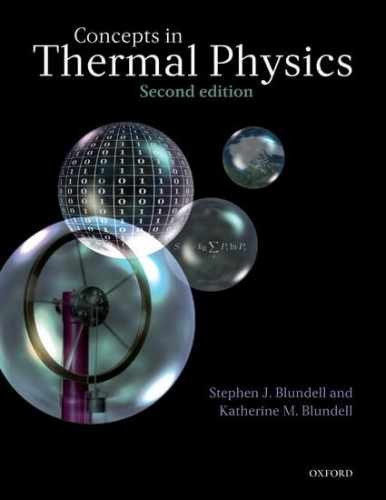 Concepts in Thermal Physics – Hardcover, by Blundell Stephen J.; – Acceptable