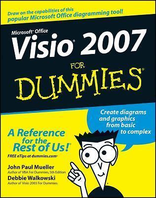 Microsoft Office VISIO 2007 for Dummies by Mueller, John Paul; Walkowski, Debbie