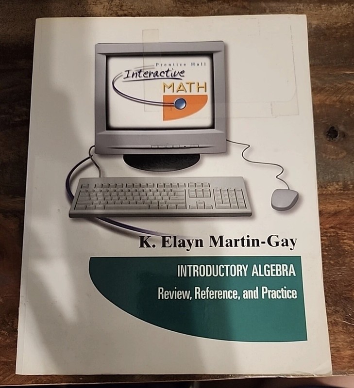 Interactive Math Introductory Algebra K. Elayn Martin-Gay Book 1999. Soft back