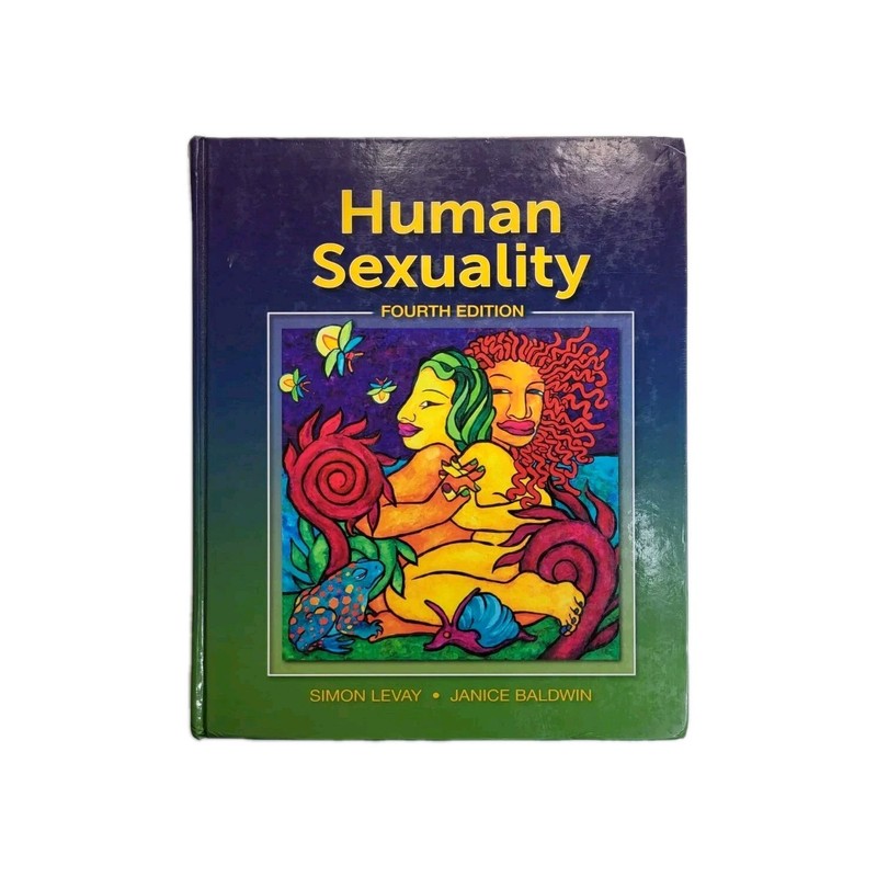 Human Sexuality Fourth Edition HC Textbook by Simon LeVay, Janice Baldwin