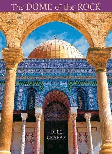 The Dome of the Rock by Grabar, Oleg