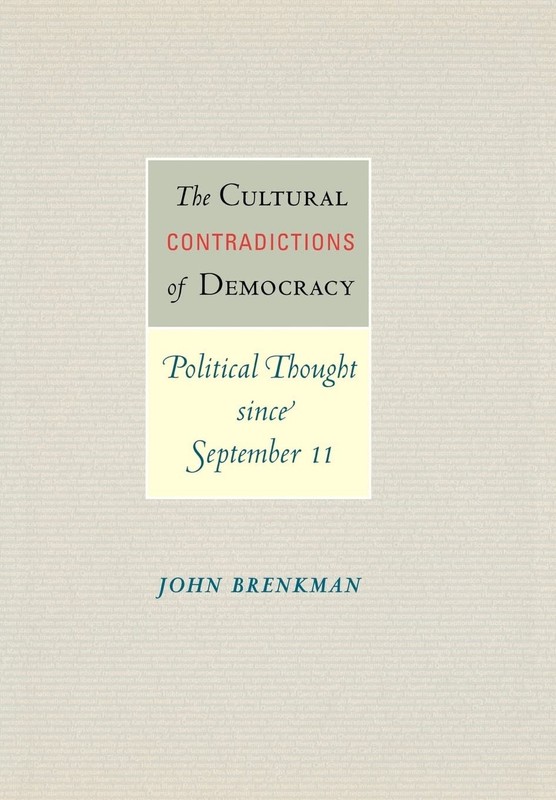 The Cultural Contradictions of Democracy: Political Thought since September …
