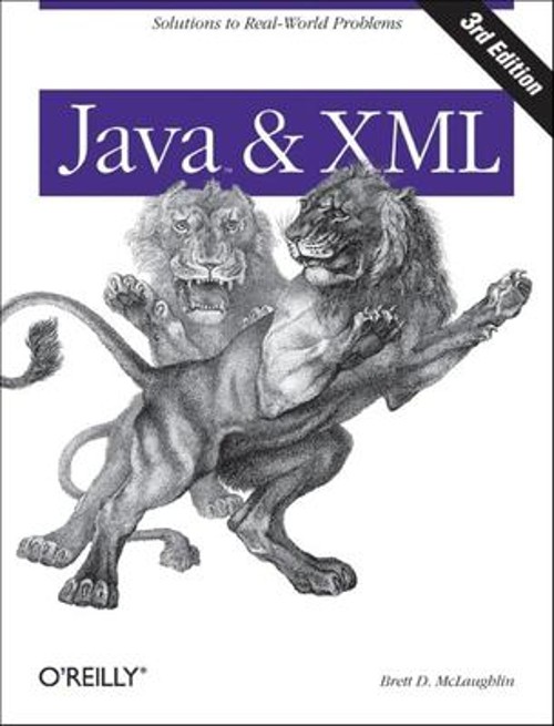 Java and XML : Solutions to Real-World Problems Perfect