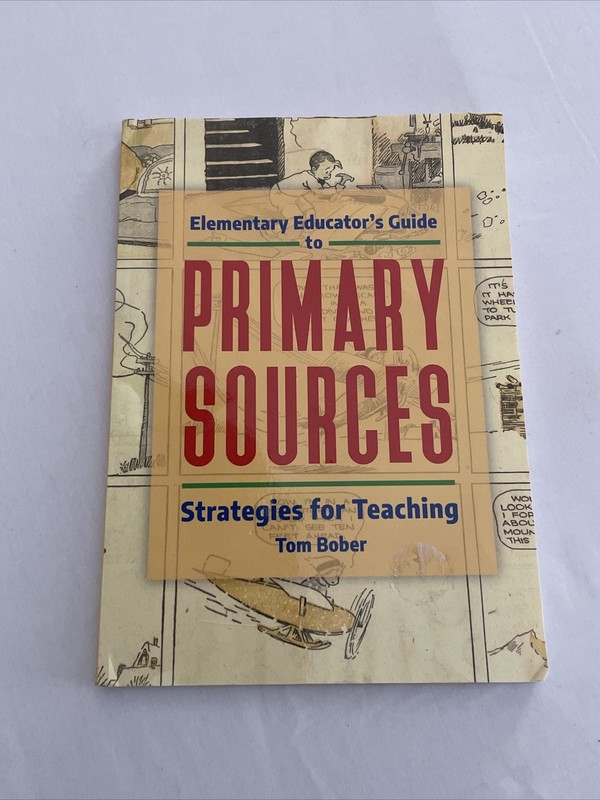 Elementary Educator’s Guide to Primary Sources Strategies for Teaching 1223