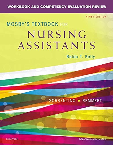 WORKBOOK AND COMPETENCY EVALUATION REVIEW FOR MOSBY’S By Sorrentino Sheila A.
