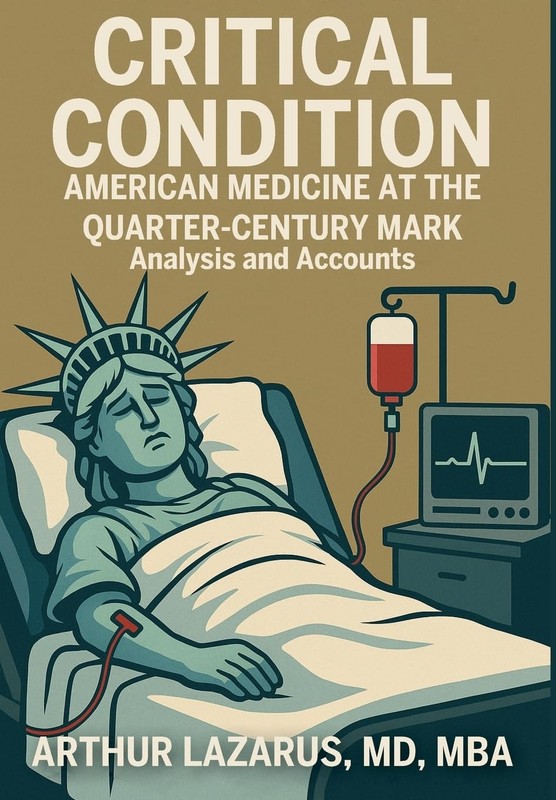 Critical Condition: American Medicine at the Quarter-Century Mark Hardcover
