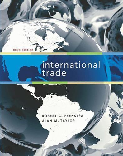 International Trade by Robert C. Feenstra; Alan M. Taylor