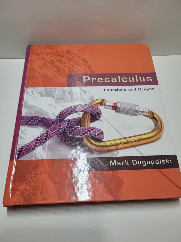 Precalculus : Functions and Graphs by Mark Dugopolski, Addison Wesley – Used