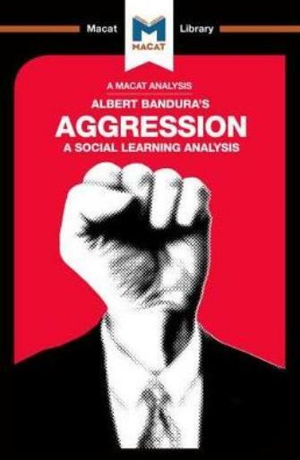 An Analysis of Albert Bandura’s Aggression: A Social Learning Analysis