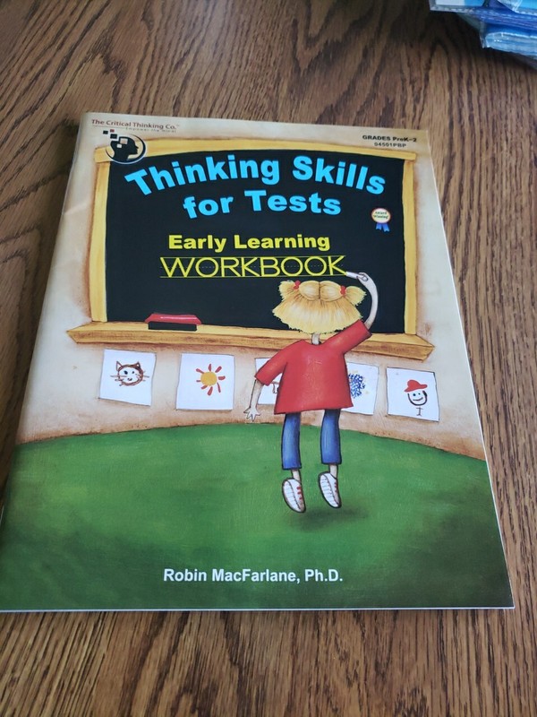 Thinking Skills for Tests: Early Learning Workbook Robin MacFarlane, Ph.D. New