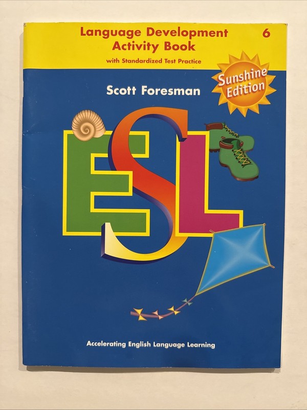 Scott Foresman ESL Student Book Grade 6 by Scott Foresman UNUSED