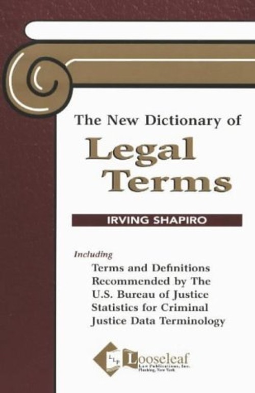 The New Dictionary of Legal Terms Paperback Irving Shapiro