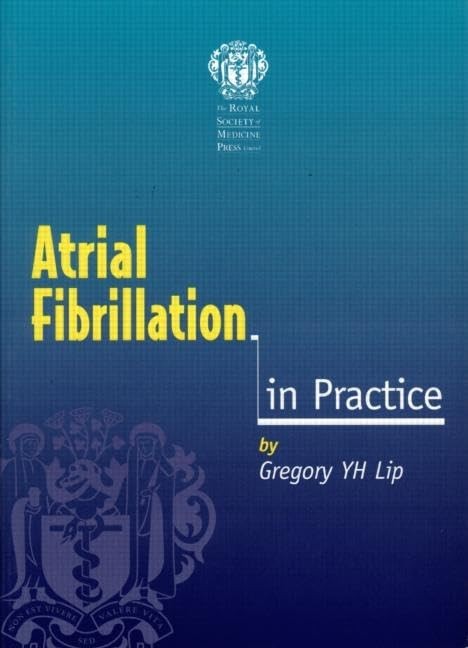 Atrial Fibrillation in Practice by Lip, Gregory Y H Paperback / softback Book