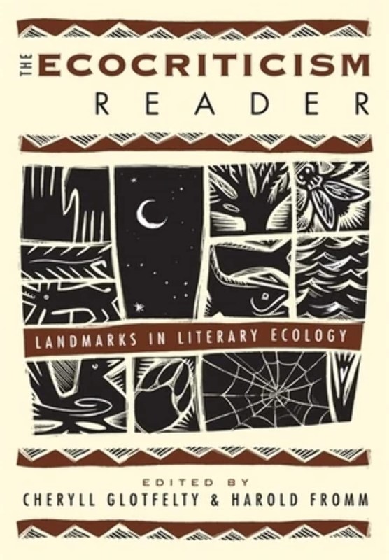 The Ecocriticism Reader: Landmarks in Literary Ecology by Glotfelty (paperback)