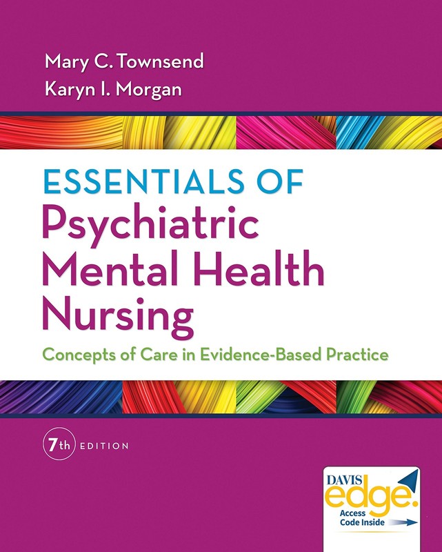 Essentials of Psychiatric Mental Health Nursing: Concepts of Care in Evidenc…