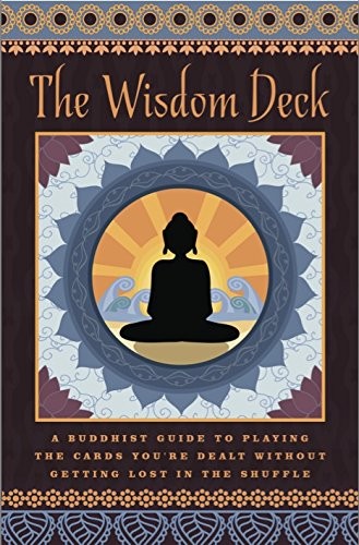 THE WISDOM DECK ~ A BUDDHIST GUIDE TO PLAYING THE CARDS By Elizabeth Gosselin