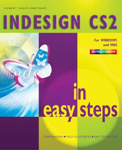 InDesign CS2 in Easy Steps By Robert Shufflebotham