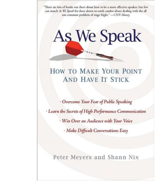 As We Speak: How to Make Your Point and Have It Stick