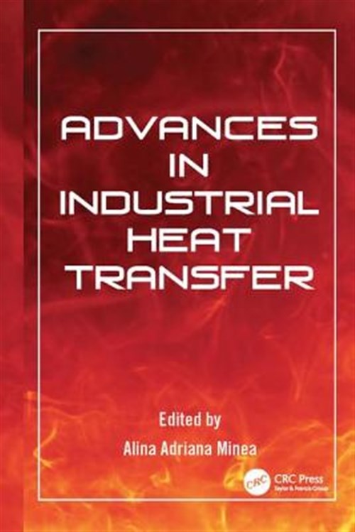 Advances in Industrial Heat Transfer, Paperback by Minea, Alina Adriana (EDT)…