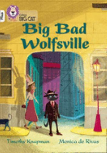 Big Bad Wolfsville : Band 10+/White Plus, Paperback by Knapman, Timothy; De R…