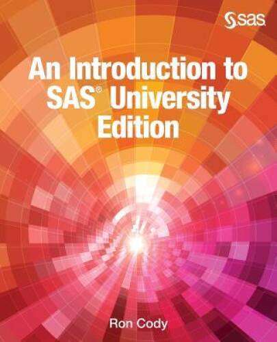 An Introduction to SAS University Edition – Paperback By Cody, Ron – VERY GOOD