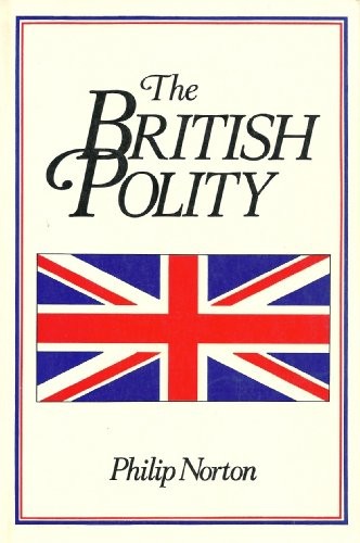 The British Polity By Philip Norton. 9780582282728