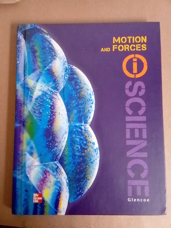 Glen Sci: Motion, Forces, Ener Ser.: Glencoe Physical IScience Module K: Motion