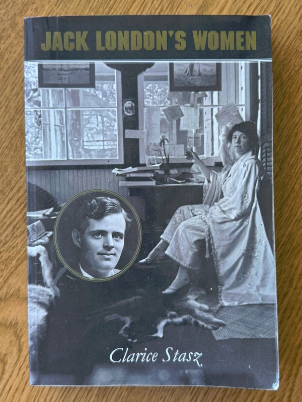 Jack London’s Women by Clarice Stasz