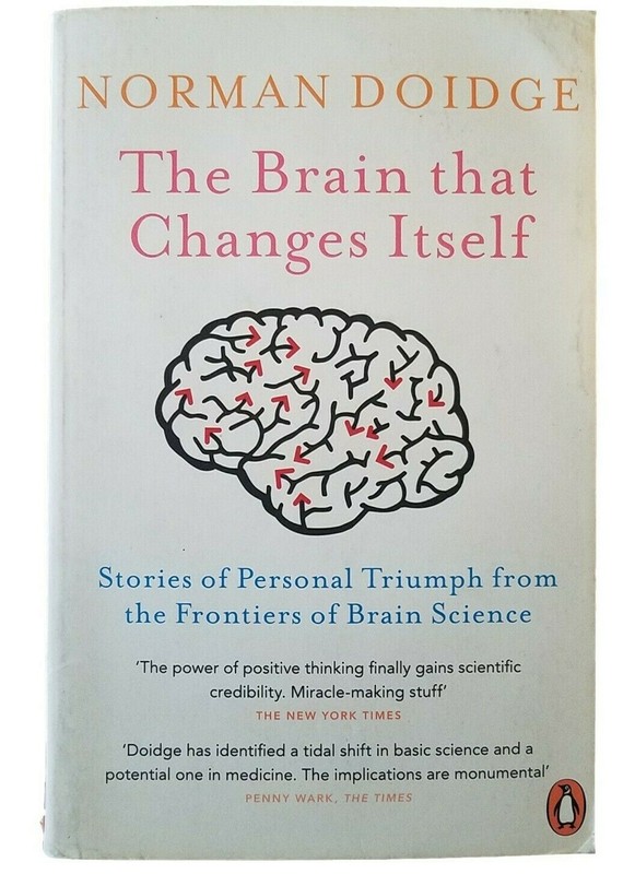 The Brain That Changes Itself by: Norman Doidge – Softcover
